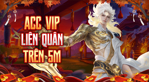 ACC VIP LIÊN QUÂN TRÊN 5M